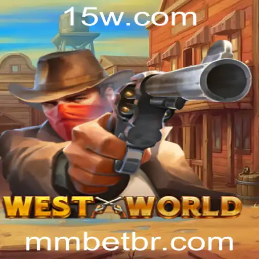 Explorando o Universo de WestWorld: Mmbet e a Nova Era dos Jogos